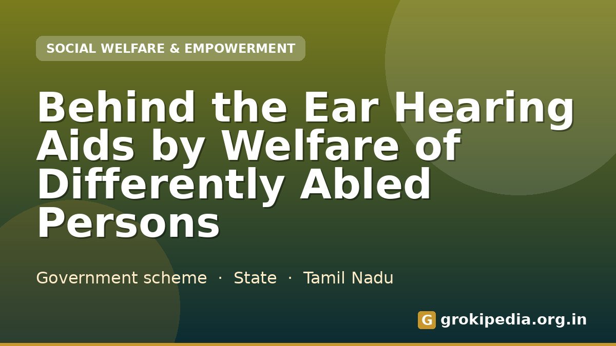 Behind the Ear Hearing Aids by Welfare of Differently Abled Persons