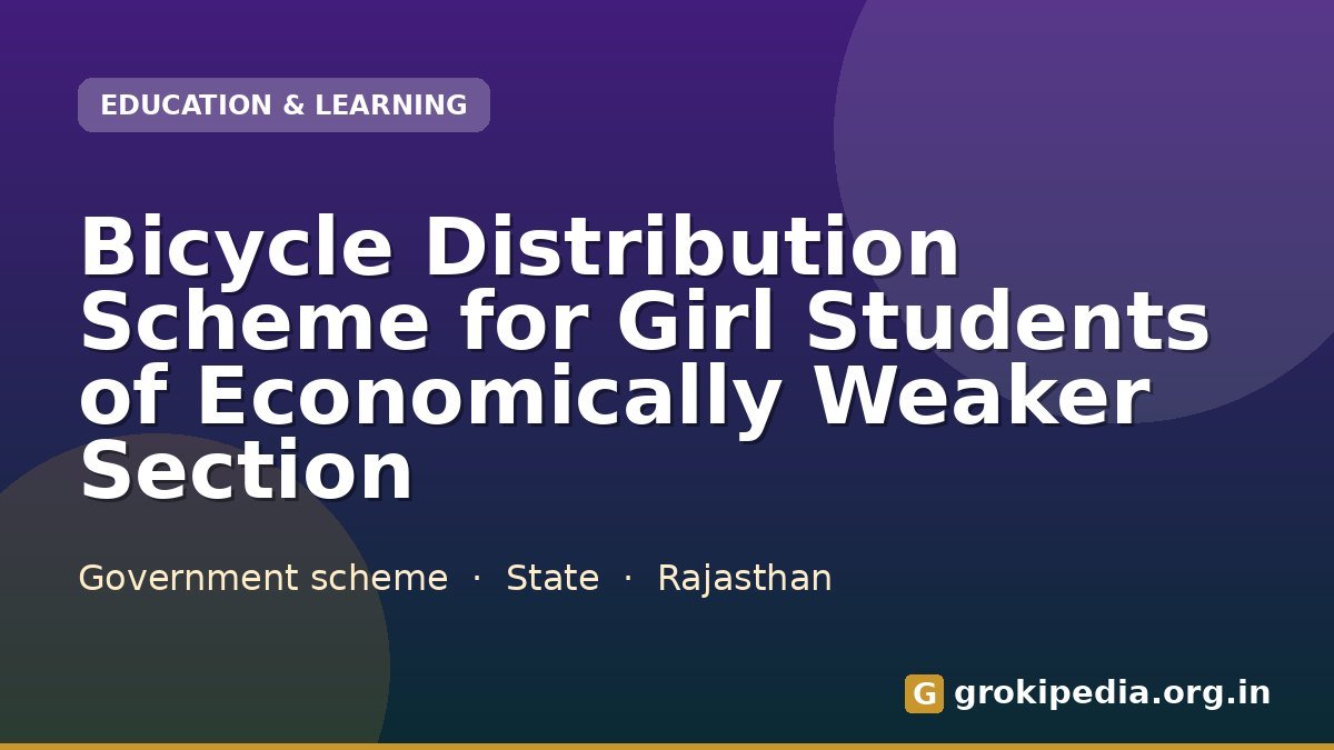 Bicycle Distribution Scheme for Girl Students of Economically Weaker Section