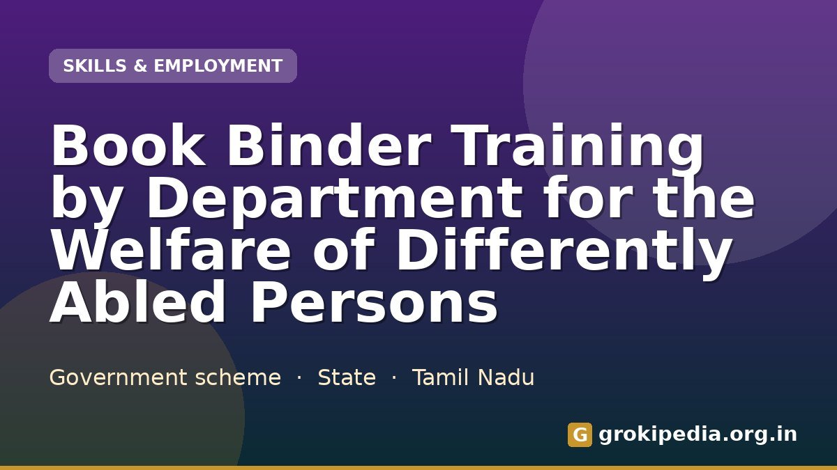 Book Binder Training by Department for the Welfare of Differently Abled Persons