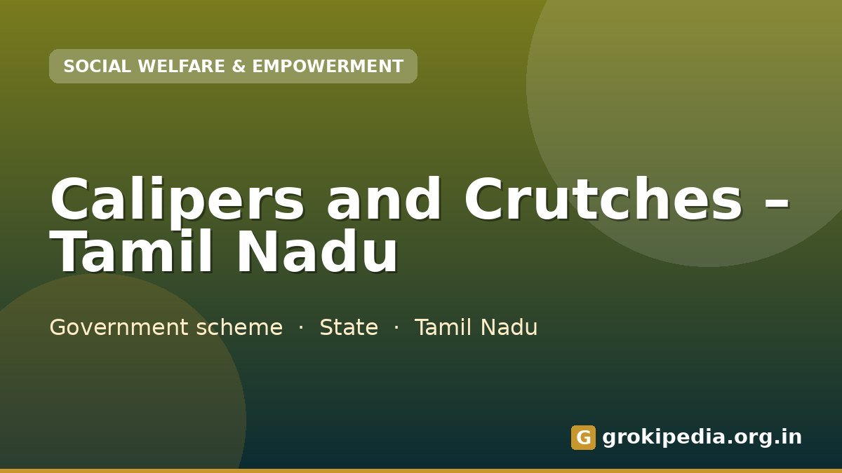 Calipers and Crutches – Tamil Nadu
