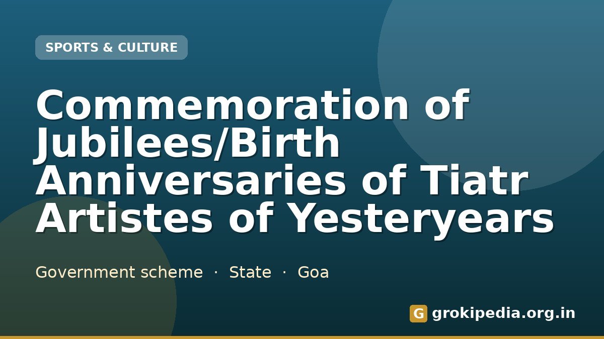 Commemoration of Jubilees/Birth Anniversaries of Tiatr Artistes of Yesteryears