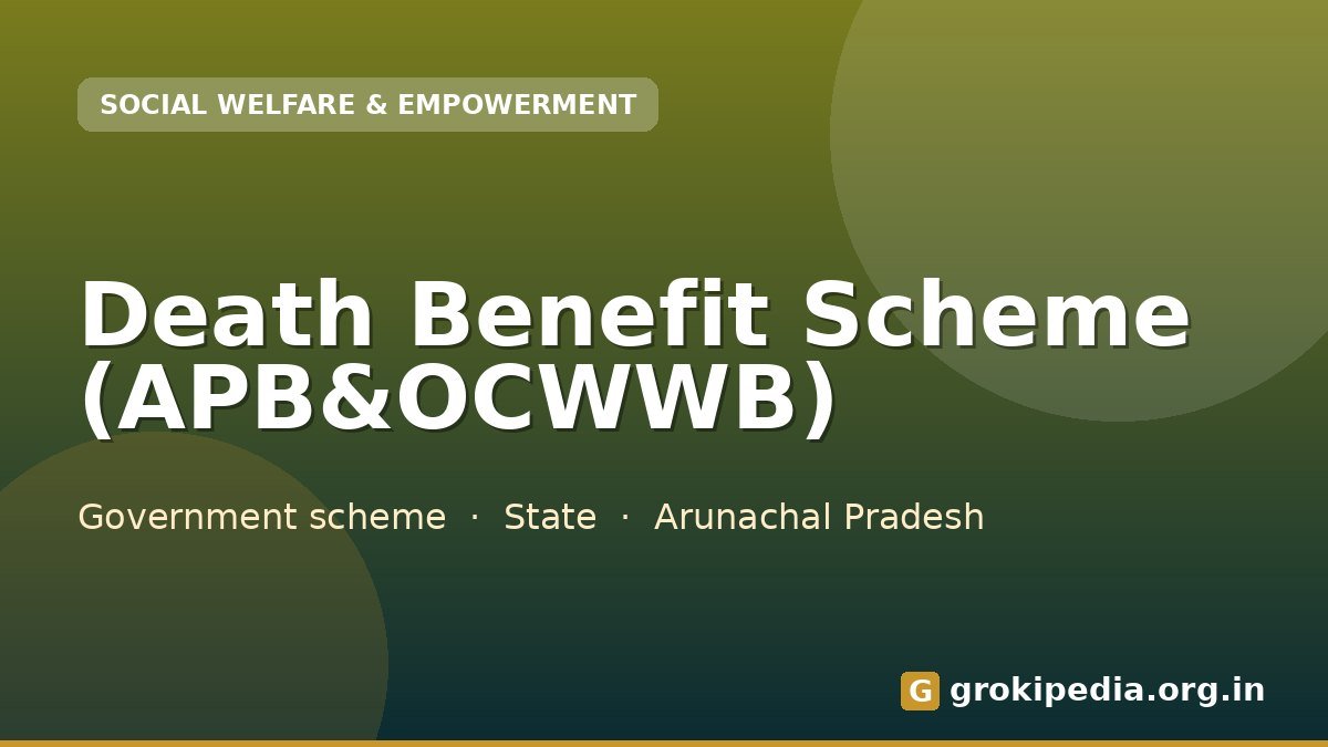Death Benefit Scheme (APB&OCWWB)