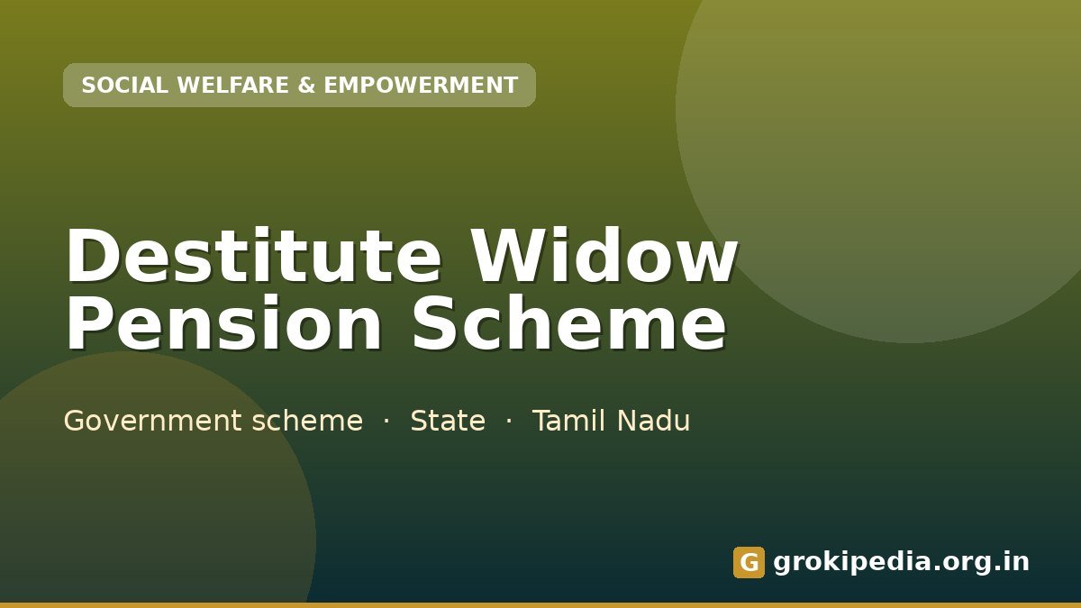 Destitute Widow Pension Scheme