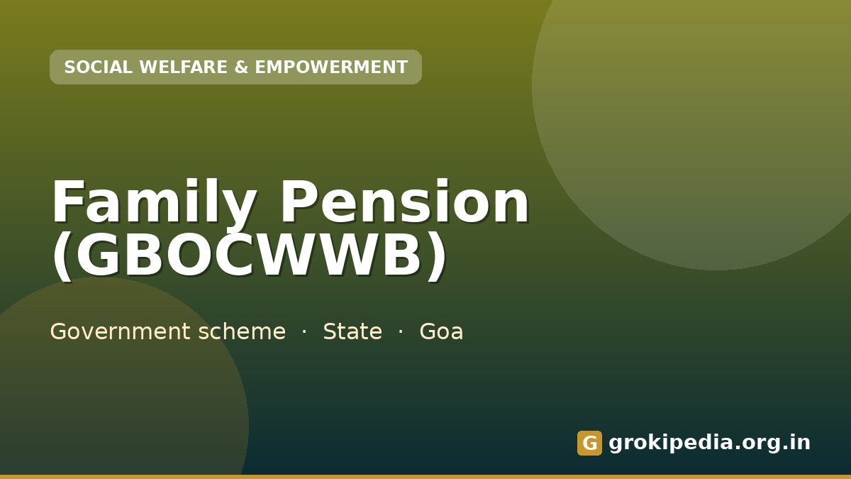Family Pension (GBOCWWB)