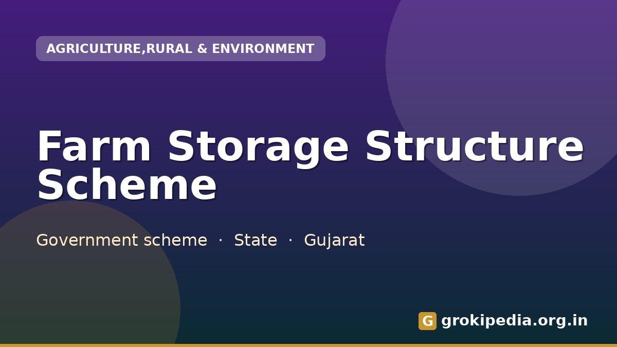 Farm Storage Structure Scheme
