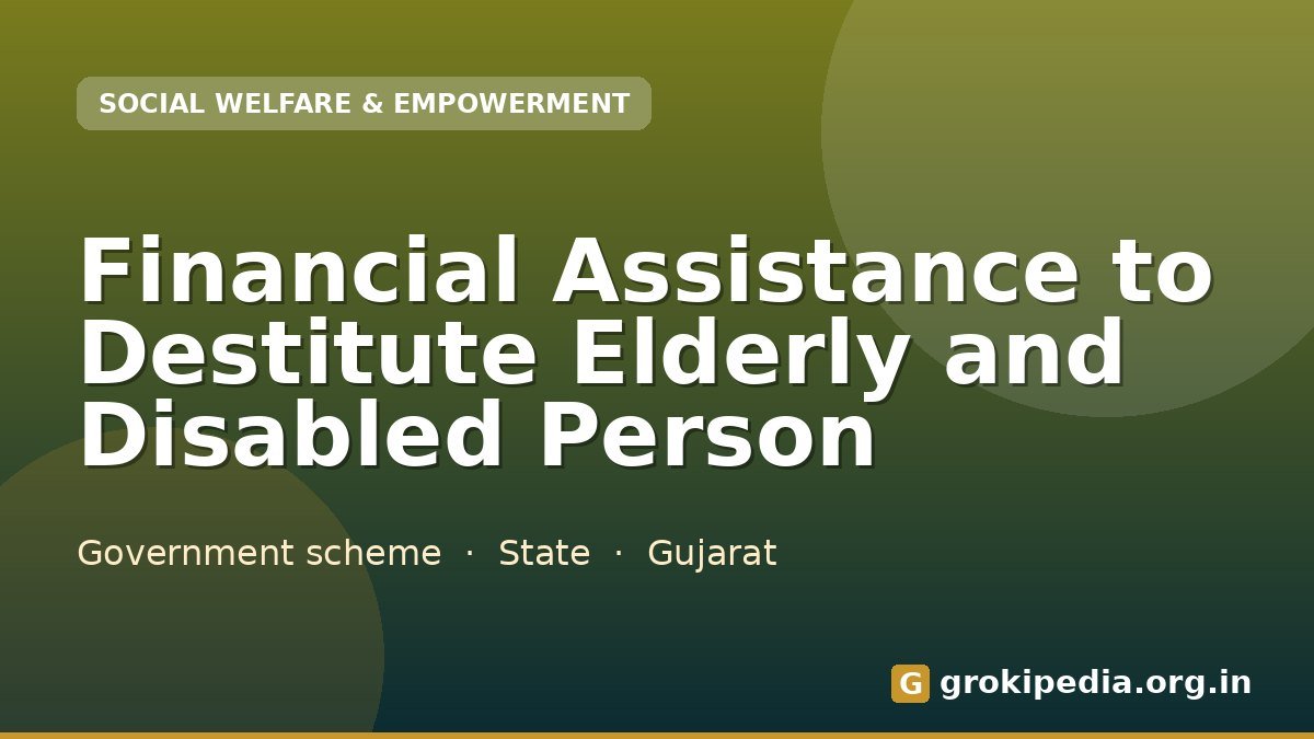 Financial Assistance to Destitute Elderly and Disabled Person