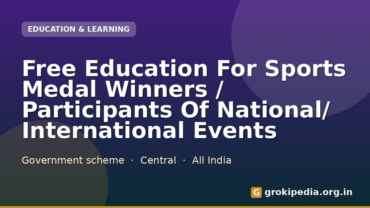 Free Education For Sports Medal Winners / Participants Of National/ International Events