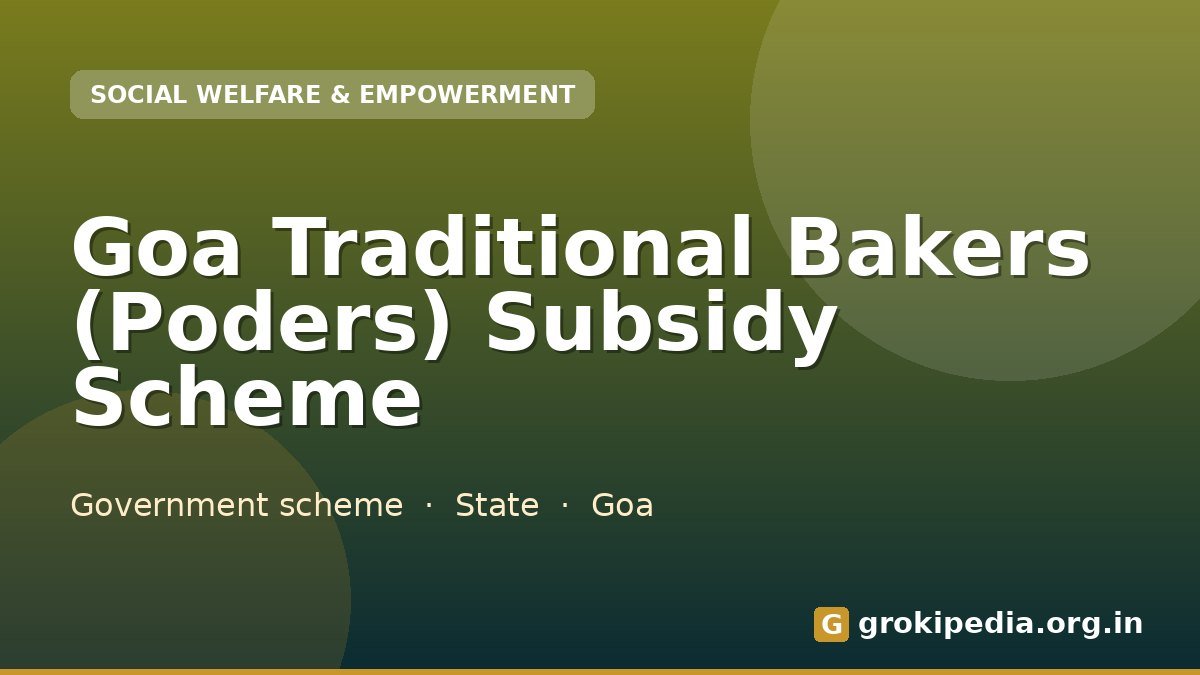 Goa Traditional Bakers (Poders) Subsidy Scheme
