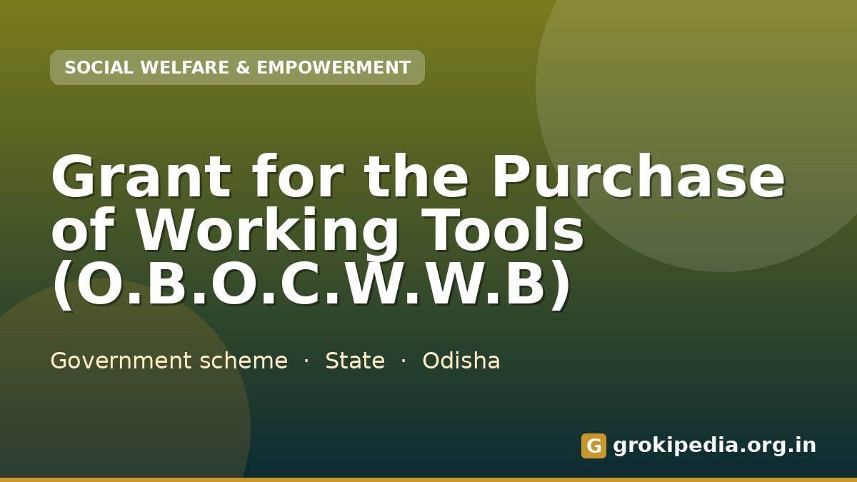 Grant for the Purchase of Working Tools (O.B.O.C.W.W.B)