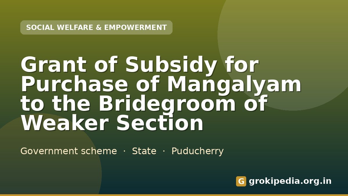 Grant of Subsidy for Purchase of Mangalyam to the Bridegroom of Weaker Section