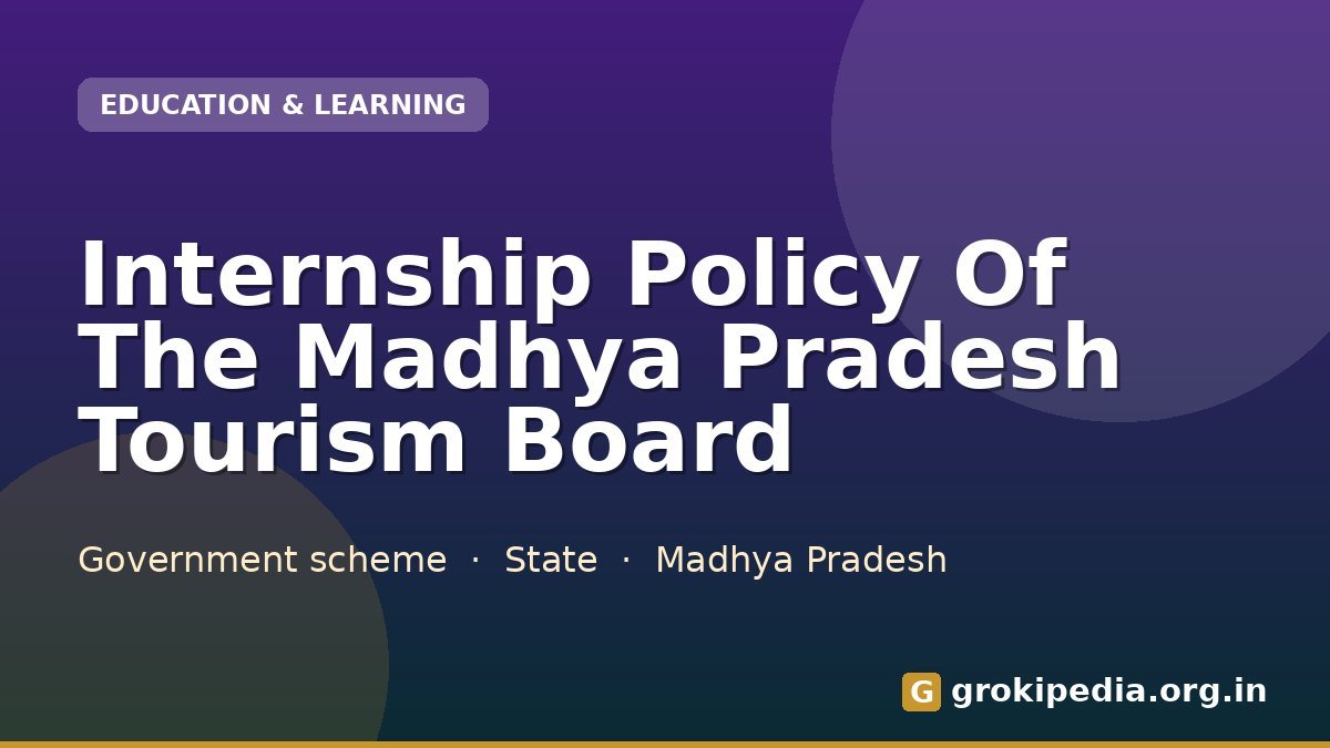 Internship Policy Of The Madhya Pradesh Tourism Board