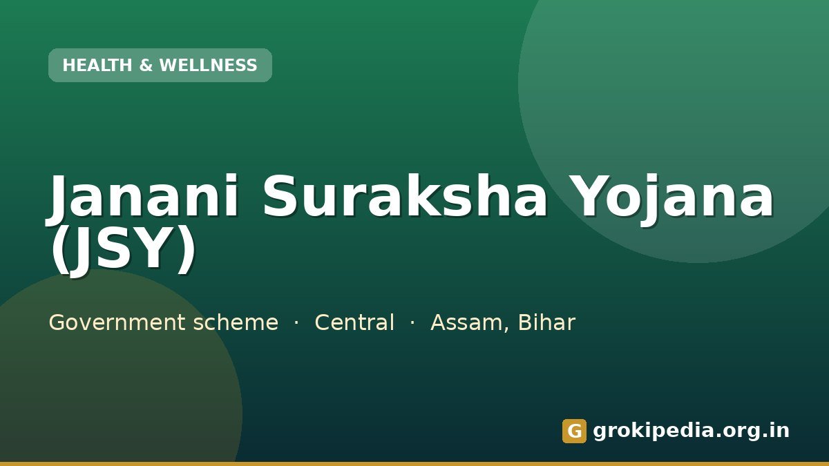 Janani Suraksha Yojana (JSY)