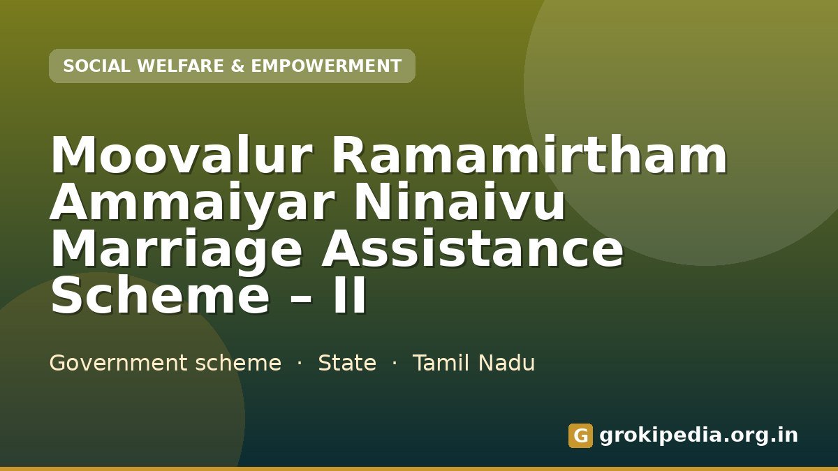 Moovalur Ramamirtham Ammaiyar Ninaivu Marriage Assistance Scheme – II