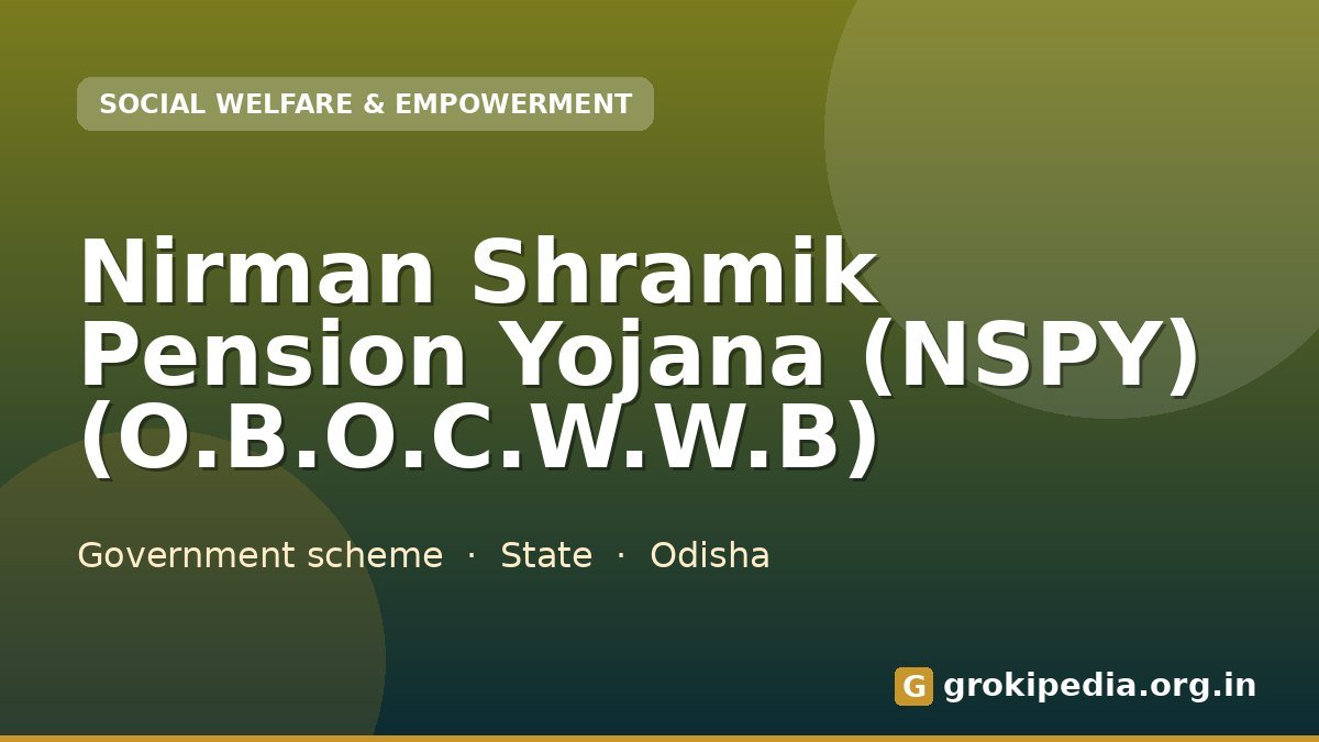 Nirman Shramik Pension Yojana (NSPY) (O.B.O.C.W.W.B)