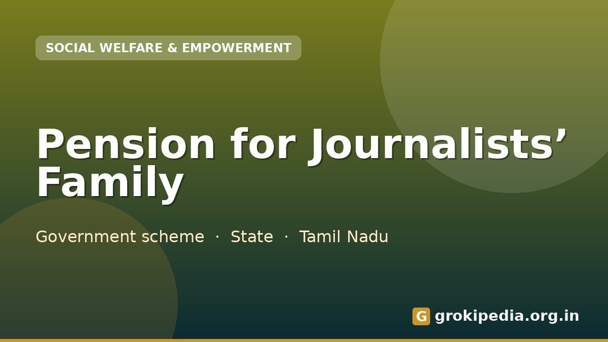 Pension for Journalists’ Family