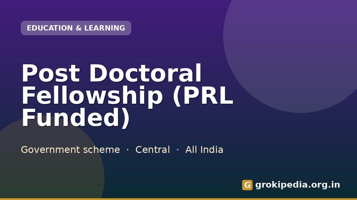 Post Doctoral Fellowship (PRL Funded)