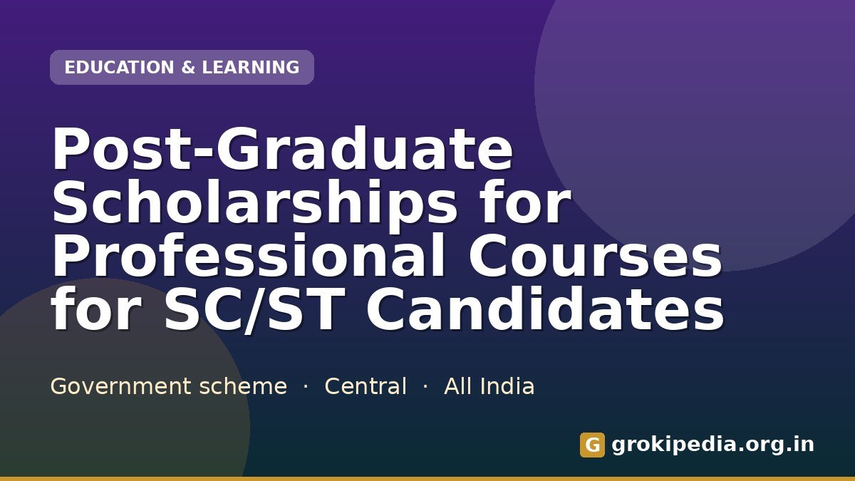Post-Graduate Scholarships for Professional Courses for SC/ST Candidates