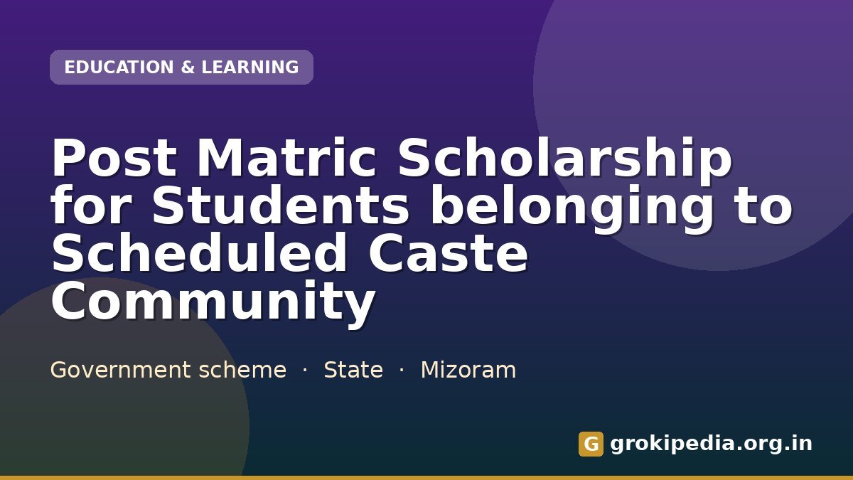 Post Matric Scholarship for Students belonging to Scheduled Caste Community