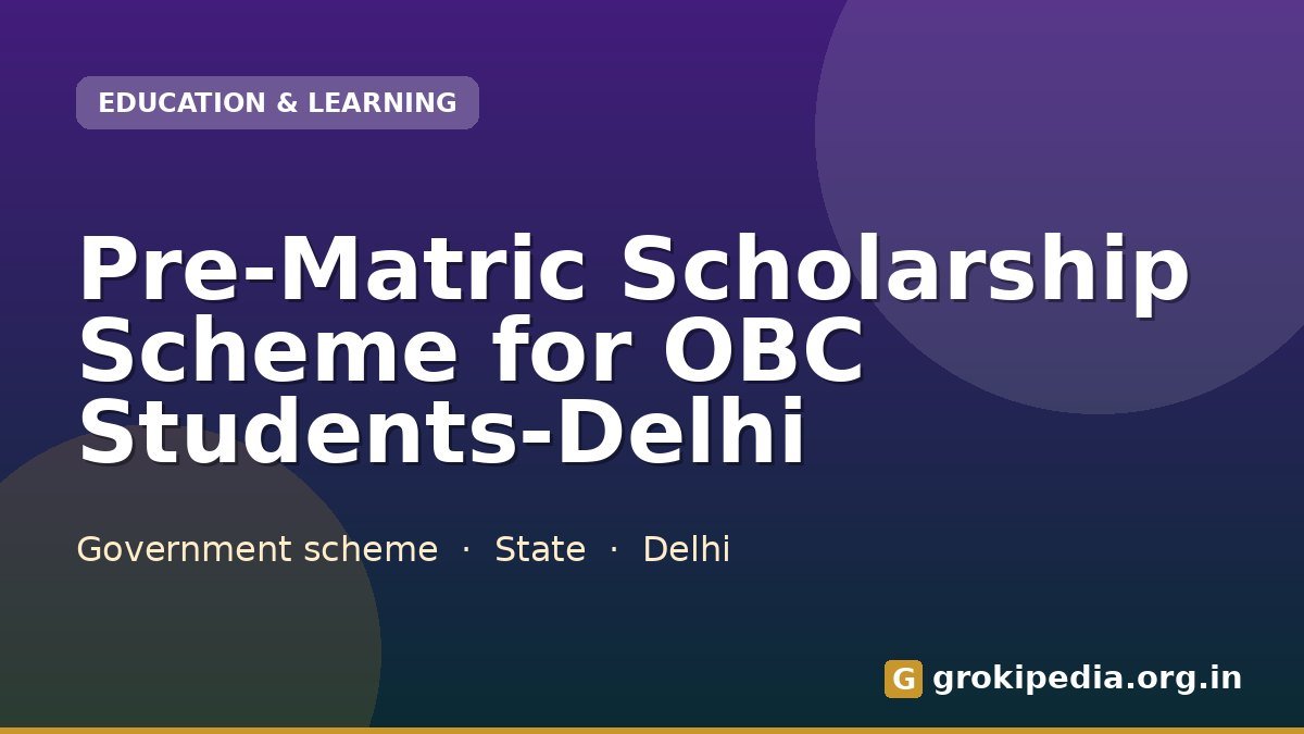 Pre-Matric Scholarship Scheme for OBC Students-Delhi