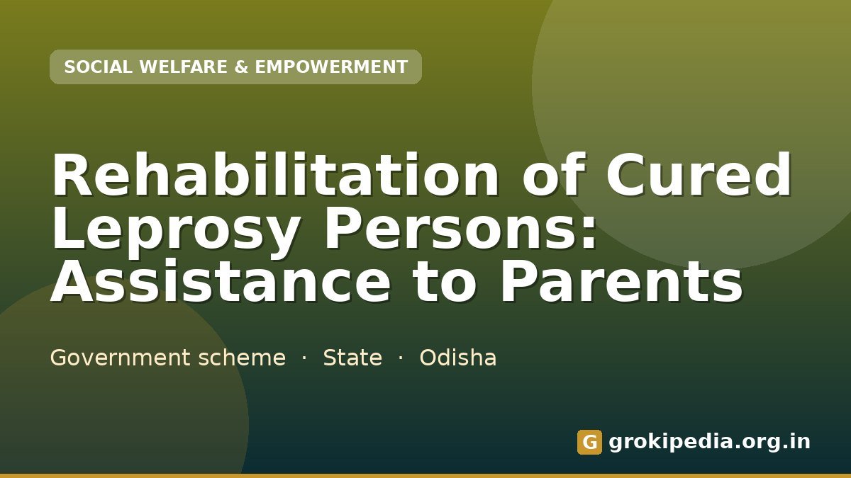 Rehabilitation of Cured Leprosy Persons: Assistance to Parents