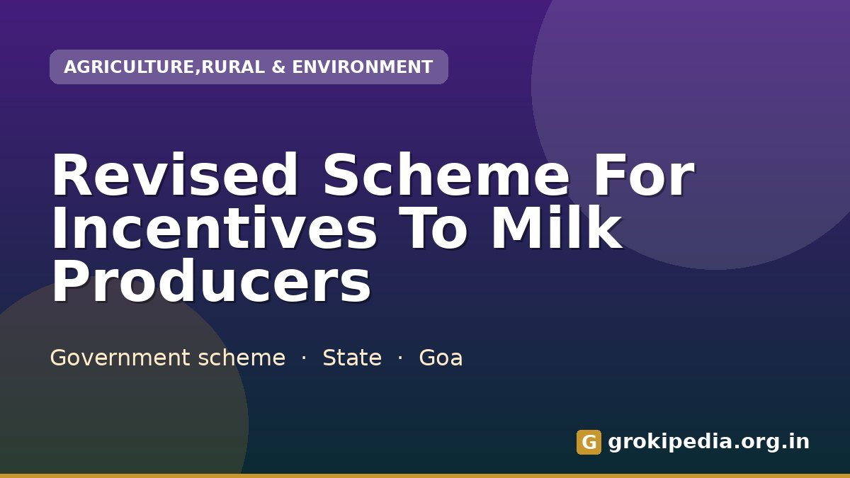 Revised Scheme For Incentives To Milk Producers