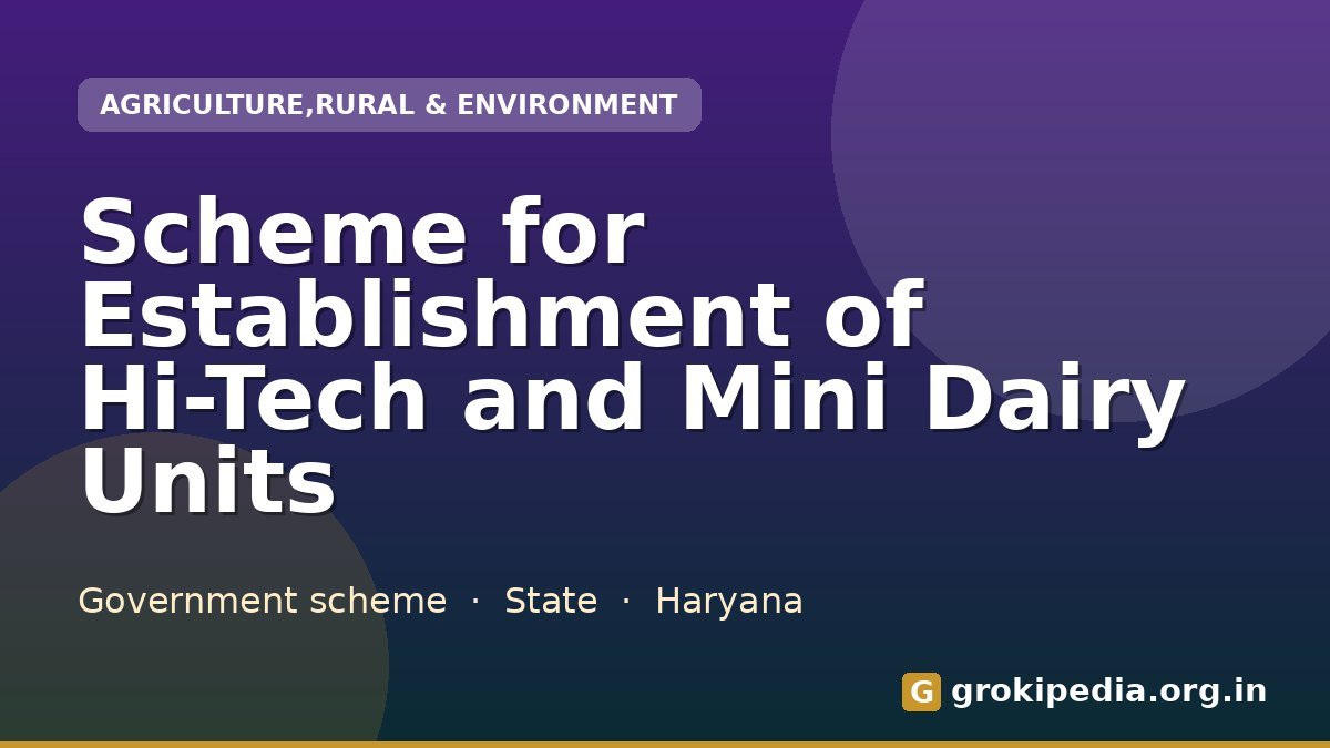 Scheme for Establishment of Hi-Tech and Mini Dairy Units