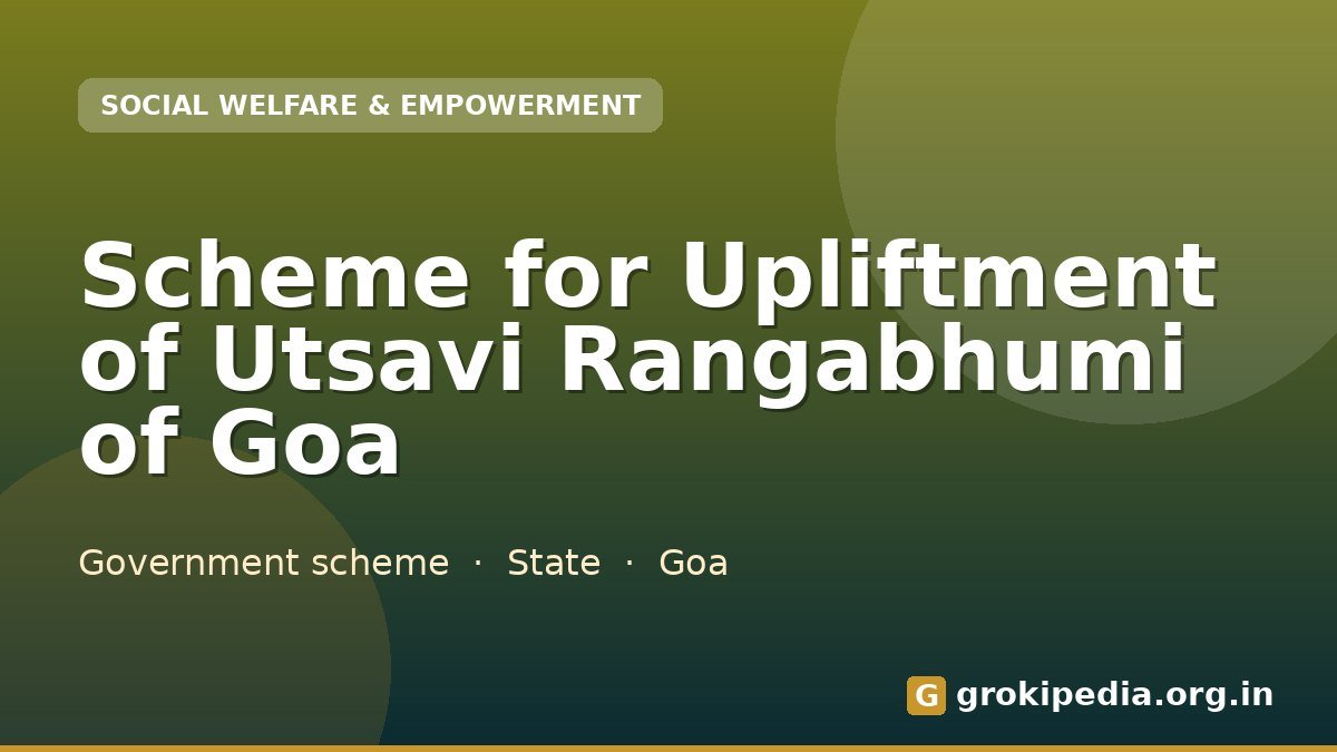 Scheme for Upliftment of Utsavi Rangabhumi of Goa