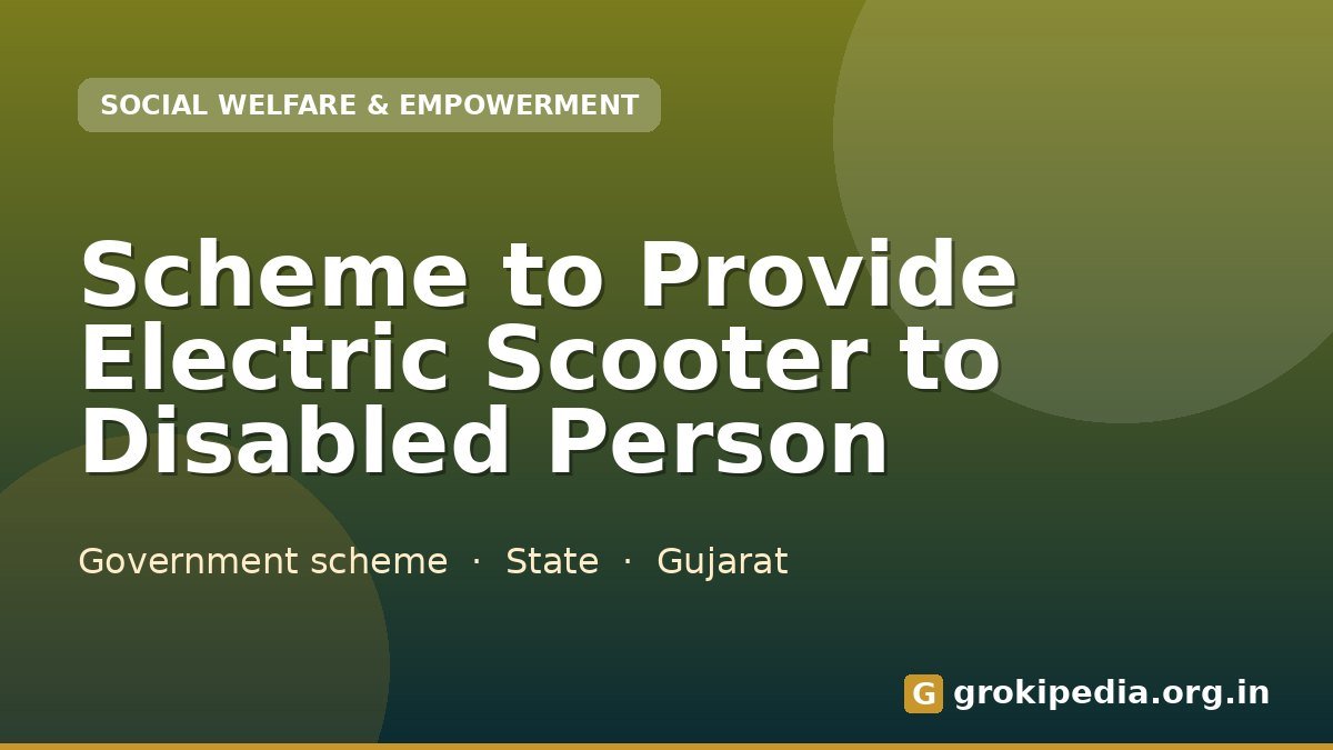 Scheme to Provide Electric Scooter to Disabled Person