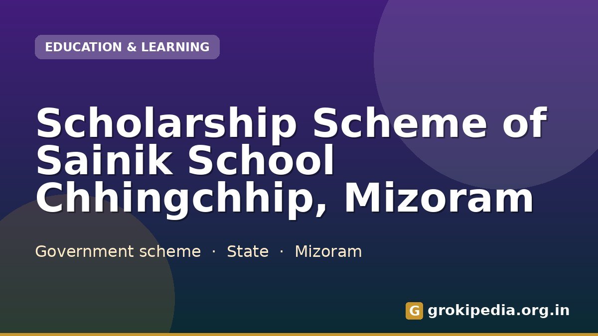 Scholarship Scheme of Sainik School Chhingchhip, Mizoram