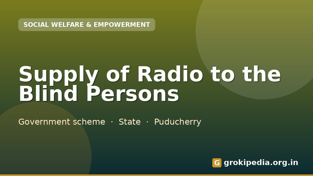 Supply of Radio to the Blind Persons