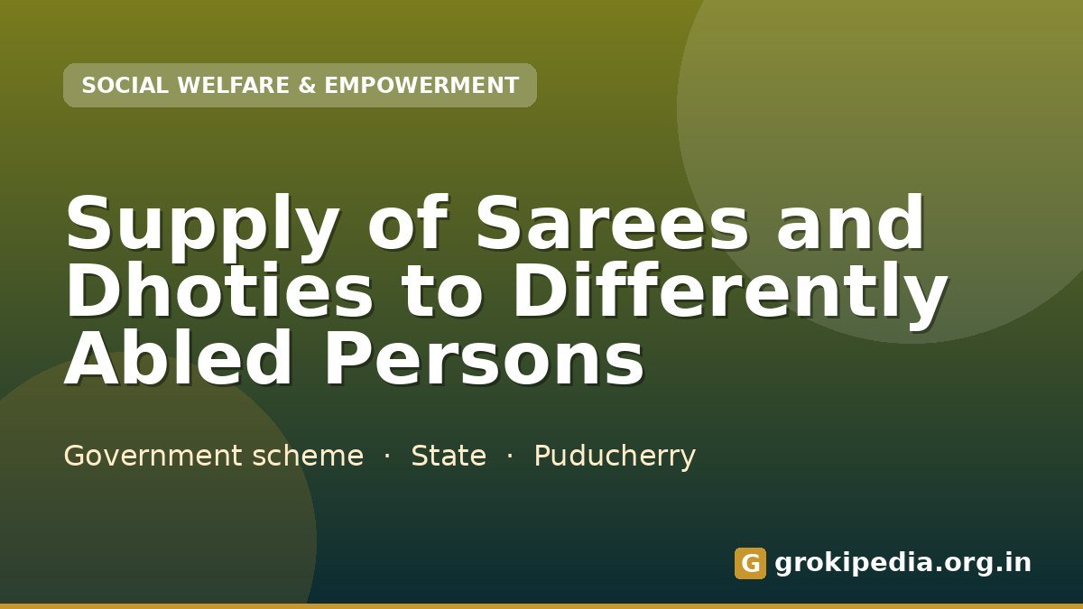 Supply of Sarees and Dhoties to Differently Abled Persons