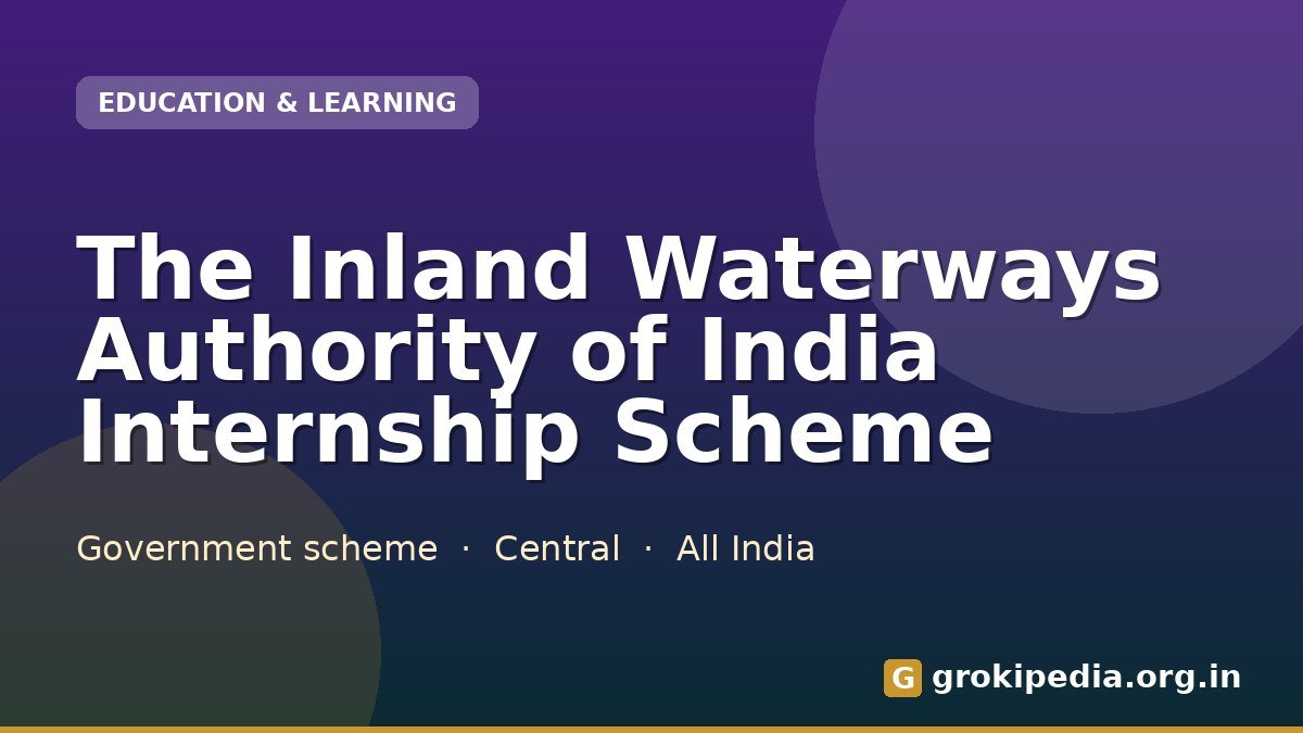 The Inland Waterways Authority of India Internship Scheme