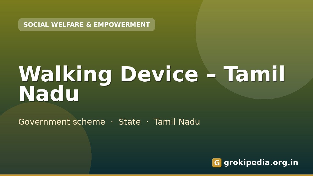 Walking Device – Tamil Nadu